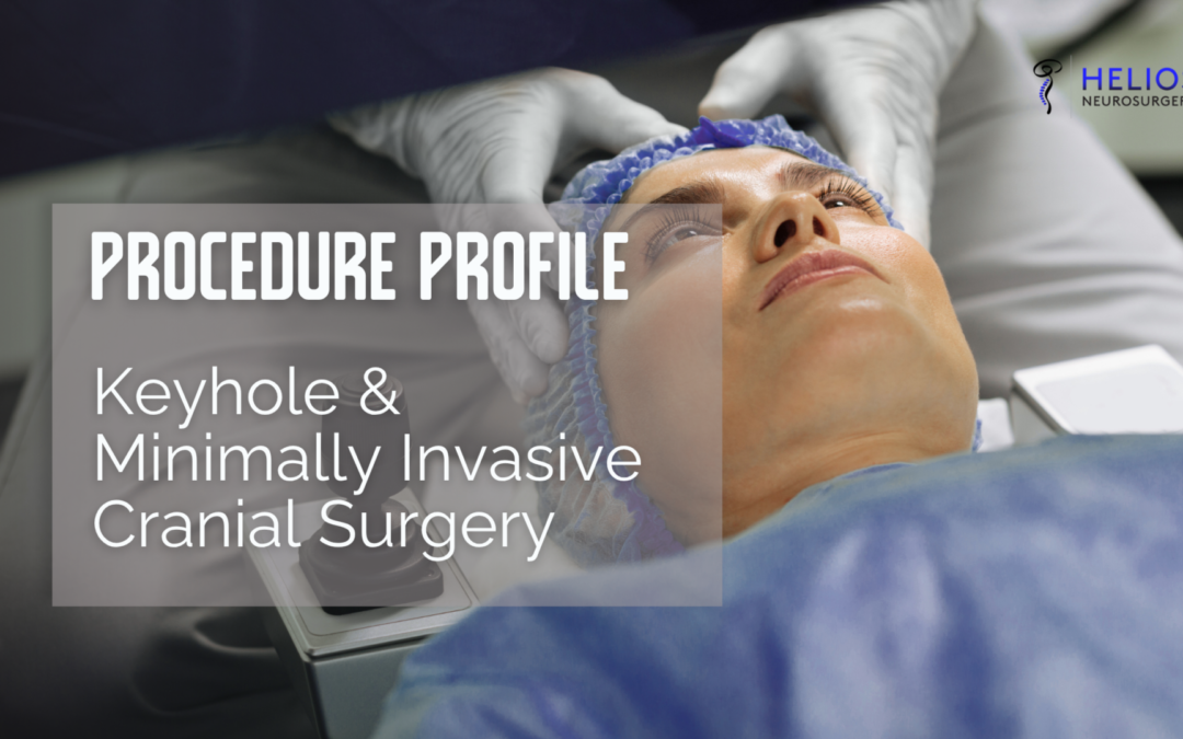 Keyhole & Minimally Invasive Cranial Surgery